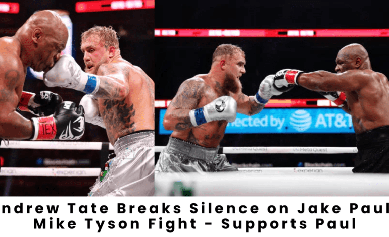 Andrew Tate Breaks Silence on Jake Paul-Mike Tyson Fight