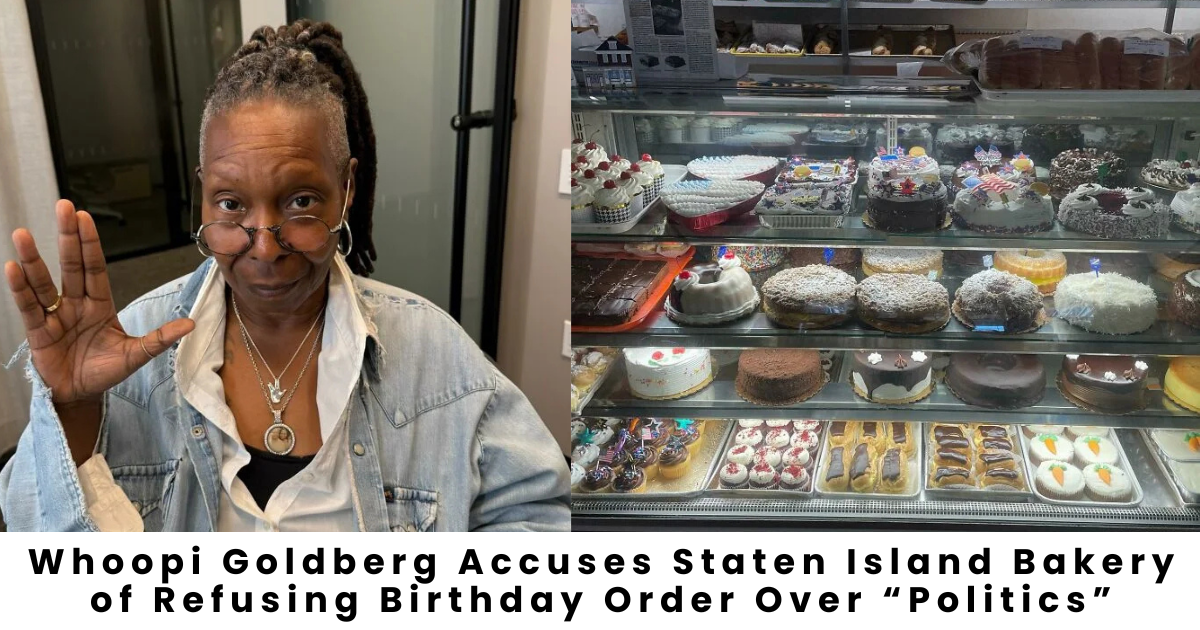 Whoopi Goldberg Accuses Staten Island Bakery of Refusing Birthday Order Over “Politics”